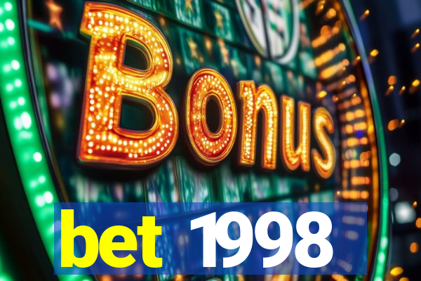 bet 1998